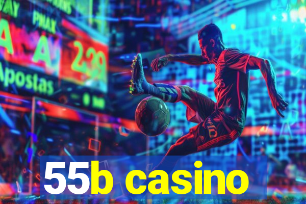 55b casino